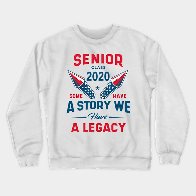 Senior Class 2020 Gift Legacy Senior Class funny Crewneck Sweatshirt by Diogo Calheiros